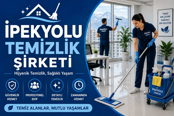 İpekyolu Temizlik Şirketi