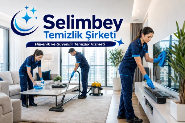 Selimbey Temizlik Şirketi
